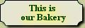 Link to Our Bakery